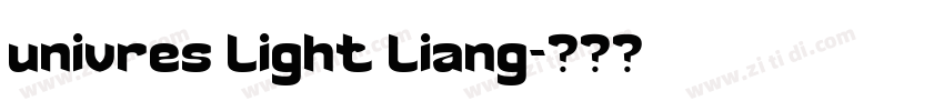 univres light liang字体转换